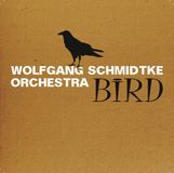 Sonic Rendezvous Wolfgang Schmidtke Orchestra - Bird (CD)