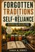 Forgotten Traditions of Self-Reliance
