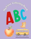 My First Coloring Book: ABC