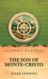 The Son of Monte-Cristo - Hardcover