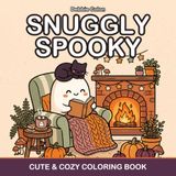 Snuggly Spooky: A Cute & Cozy Halloween Coloring Book for Kids and Adults