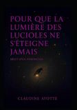 Pour Independently Published Pour que la lumière des lucioles ne s'éteigne jamais Paperback