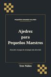 Ajedrez para Pequeños Maestros