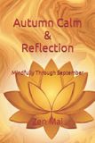 Autumn Libri GmbH Autumn Calm & Reflection Paperback
