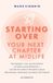 STARTING Libri GmbH STARTING OVER - Your Next Chapter in Life Paperback