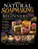 Natural Libri GmbH Natural Soapmaking for Beginners 2026
