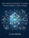 How Libri GmbH How Semiconductor Crystals Power Modern Technology: Understanding the Invisible Crystalline Marvels Running Every Smartphone and Server Paperback