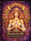 Fantasievolle Ausmalwelten: Malbuch: Tauche ein in eine Welt voller Magie, Eleganz und kreativer Entspannung.