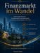 Finanzmarkt im Wandel: Kombiausgabe Band I/II - Immobiliensparen, Immobilienverzehr, Immotausch und Gründerreise 2020–2026
