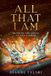 All Independently Published All That I Am: Hearing the Voice of the Father Paperback