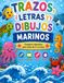 Trazos, letras y dibujos marinos: Cuaderno educativo para niños de 2 a 5 años