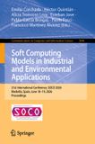 Soft Springer Nature Soft Computing Models in Industrial and Environmental Applications: 21st International Conference, SOCO 2026, Marbella, Spain, June 18–19, 2026, Proceedings: 3046