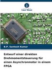 Entwurf Verlag Unser Wissen Entwurf einer direkten Drehmomentsteuerung für einen Asynchronmotor in einem FPGA