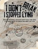 I Didn’t Break, I Stopped Lying: A Blunt, Darkly Funny Workbook for Burnout, Boundaries, Overwhelm, and Honest Self-Reflection