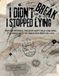I Didn’t Break, I Stopped Lying: A Blunt, Darkly Funny Workbook for Burnout, Boundaries, Overwhelm, and Honest Self-Reflection