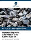 Herstellung Verlag Unser Wissen Herstellung von Aktivkohle aus Kokosnüssen Paperback