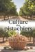 Culture Independently Published Culture des pistachiers: Méthode moderne pour planter, entretenir et gérer un verger de pistachiers à rendement stable et élevé Paperback