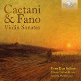 Brilliant Classics Gran Duo Italiano & Mauro Tortorelli - Caetani & Fano: Violin Sonatas (CD)
