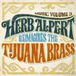 Music Herb Alpert Reimagines the Tijuana Brass