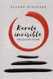 Karate invisible: Más allá del tatami
