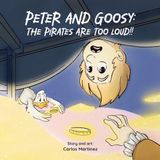 Peter and Goosy: The Pirates Are Too Loud!!