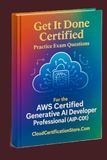 Get It Done AWS Certified Generative AI Developer Professional (AIP-C01) Practice Exam Questions