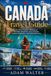 Canada Travel Guide: The Smart Traveler’s Roadmap to Canadian Adventures, Luxury Escapes, Outdoor Exploration, and Cultural Discovery