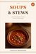 Cozy Soups & Stews: 40 Warming Recipes for Autumn, Winter, and Slow Sundays