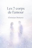 Les 7 corps de l'amour: Quand aimer devient un chemin