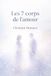 Les 7 corps de l'amour: Quand aimer devient un chemin