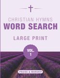 Christian Hymns Word Search: Praise & Worship – Large Print Puzzle Book for Adults and Seniors