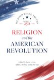 Religion and the American Revolution
