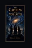 Les Libri GmbH Les gardiens de la voie lactée Paperback 94 pages 04 juni 2026