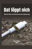 Dat Icecat Dat löppt nich: Über KI, Küste und die Grenzen der Optimierung