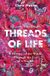 Threads Of Life Paperback
