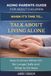 WHEN IT’S TIME TO…TALK ABOUT LIVING ALONE: How to Know When It’s No Longer Safe and What to Do Next.