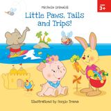 Little Paws, Tails and Trips!