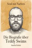 Die elian Die Biografie über Teddy Swims