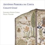 Concerti Ramee Ensemble Bonne Corde, Diana Vinagre - Da Costa: Concerti Grossi (CD)