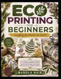 ECO Libri GmbH Eco Printing for Beginners