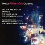 PIAS Nederland London Philharmonic Orchestra - Anderson: Fantasias | The Crazed Moon | The Discovery Of Heaven (CD)