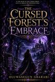 The Cursed Forest’s Embrace