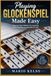 Playing Glockenspiel Made Easy: Step-by-Step Method for Learning Notes and Playing Beautiful Tunes