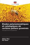 Études Editions Notre Savoir Études palynomorphiques et cytologiques de certains pollens graminés Paperback