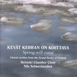 Outhere BIS Records Helsinki Chamber Choir, Nils Schweckendiek - Kevat Kerran On Koittava (Spring Will Come) (CD)