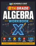 8TH GRADE ALGEBRA WORKBOOK