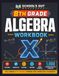8TH GRADE ALGEBRA WORKBOOK