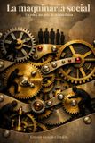 La Maquinaria Social: Un reloj, un país, la misma física