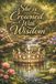 She Is Crowned with Wisdom: 30 Days of Wisdom with Dr. She Wise