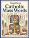 Catholic Mass Words Color and Trace: A Faith-Based Coloring Book for Kids with 26 Mass Objects, Handwriting Practice, and Descriptions: Hands On Learning Catholic Mass Vocabulary